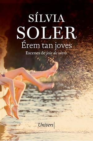 Érem tan joves | 9788419721532 | Sílvia, Soler | Llibres.cat | Llibreria online en català | La Impossible Llibreters Barcelona