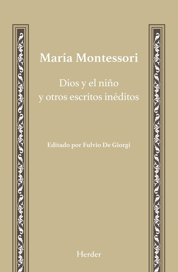Dios y el niño y otros escritos inéditos | 9788425436444 | Montessori, María | Llibres.cat | Llibreria online en català | La Impossible Llibreters Barcelona