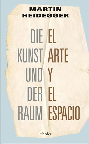El arte y el espacio | 9788425426469 | Heidegger, Martin | Llibres.cat | Llibreria online en català | La Impossible Llibreters Barcelona