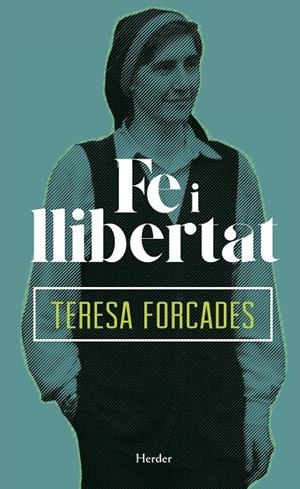 Fe i llibertat | 9788425438288 | Forcades, Teresa | Llibres.cat | Llibreria online en català | La Impossible Llibreters Barcelona