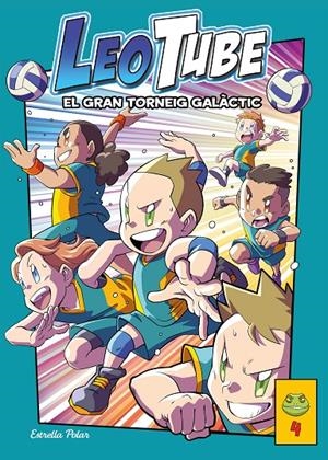 Leotube 4. El gran torneig galàctic | 9788413894539 | LeoTube | Llibres.cat | Llibreria online en català | La Impossible Llibreters Barcelona