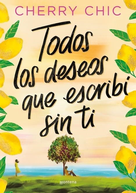 Todos los deseos que escribí sin ti | 9788410396128 | Cherry Chic | Llibres.cat | Llibreria online en català | La Impossible Llibreters Barcelona