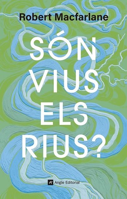 Són vius els rius? | 9791387853181 | Macfarlane, Robert | Llibres.cat | Llibreria online en català | La Impossible Llibreters Barcelona