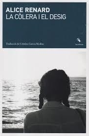 La còlera i el desig | 9791399140941 | Renard, Alice | Llibres.cat | Llibreria online en català | La Impossible Llibreters Barcelona