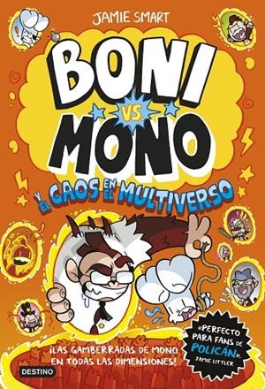 Boni vs. Mono 7. Boni vs. Mono y el caos en el multiverso | 9788408317203 | Smart, Jamie | Llibres.cat | Llibreria online en català | La Impossible Llibreters Barcelona