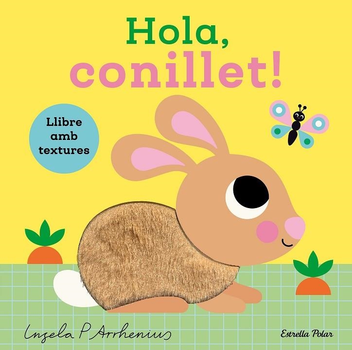 Hola, conillet! Llibre amb textures | 9791387782450 | Arrhenius, Ingela P. | Llibres.cat | Llibreria online en català | La Impossible Llibreters Barcelona