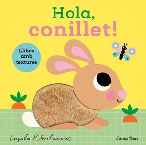 Hola, conillet! Llibre amb textures | 9791387782450 | Arrhenius, Ingela P. | Llibres.cat | Llibreria online en català | La Impossible Llibreters Barcelona