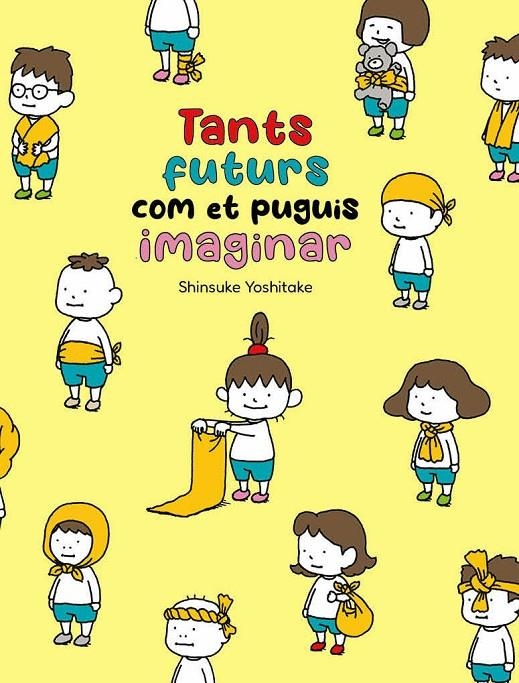 Tants futurs com et puguis imaginar | 9788416427871 | Yoshitake, Shinsuke | Llibres.cat | Llibreria online en català | La Impossible Llibreters Barcelona