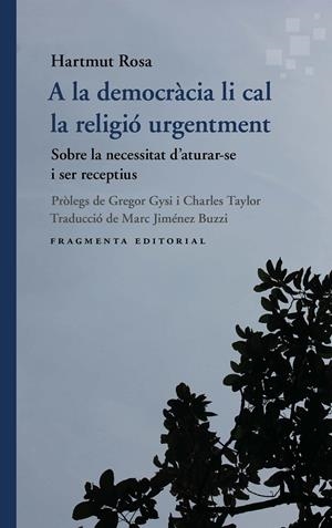 A la democràcia li cal la religió urgentment | 9791387548162 | Rosa, Hartmut | Llibres.cat | Llibreria online en català | La Impossible Llibreters Barcelona