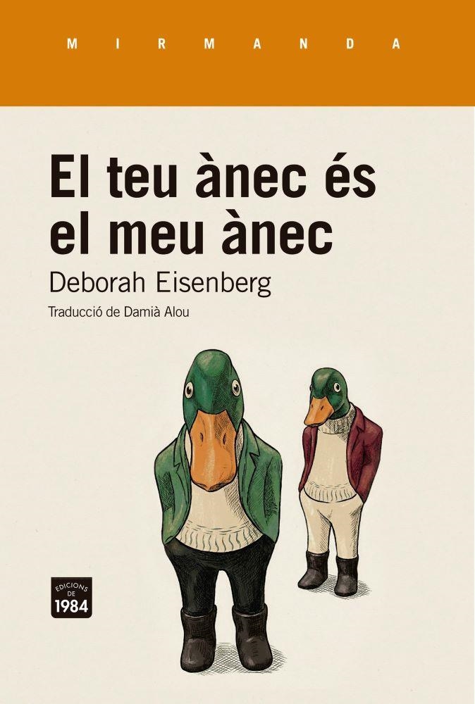El teu ànec és el meu ànec | 9791387757298 | Eisenberg, Deborah | Llibres.cat | Llibreria online en català | La Impossible Llibreters Barcelona