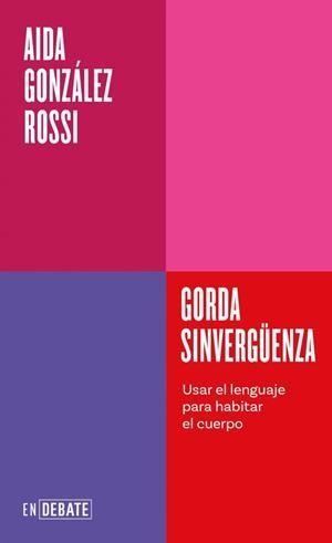 Gorda sinvergüenza (Serie ENDEBATE) | 9791387600754 | González Rossi, Aida | Llibres.cat | Llibreria online en català | La Impossible Llibreters Barcelona
