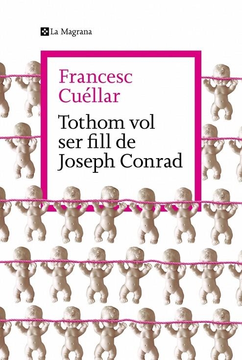 Tothom vol ser fill de Joseph Conrad | 9788419334763 | Cuéllar, Francesc | Llibres.cat | Llibreria online en català | La Impossible Llibreters Barcelona