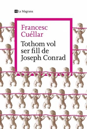 Tothom vol ser fill de Joseph Conrad | 9788419334763 | Cuéllar, Francesc | Llibres.cat | Llibreria online en català | La Impossible Llibreters Barcelona