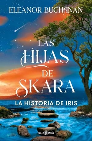 Las hijas de Skara. La historia de Iris | 9788401038457 | Buchanan, Eleanor | Llibres.cat | Llibreria online en català | La Impossible Llibreters Barcelona