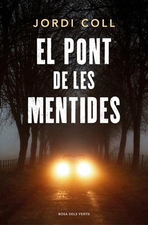 El pont de les mentides | 9791387653767 | Coll, Jordi | Llibres.cat | Llibreria online en català | La Impossible Llibreters Barcelona