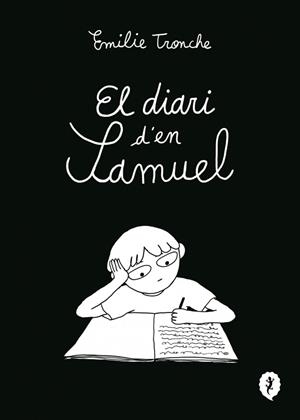 El diari d'en Samuel | 9788419981226 | Tronche, Émilie | Llibres.cat | Llibreria online en català | La Impossible Llibreters Barcelona