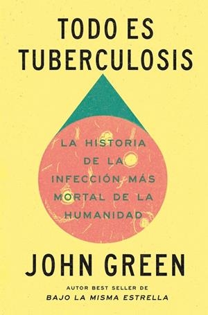 Todo es tuberculosis | 9788419514806 | Green, John | Llibres.cat | Llibreria online en català | La Impossible Llibreters Barcelona