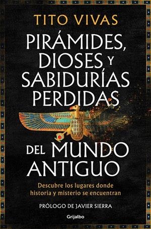 Pirámides, dioses y sabidurías perdidas del mundo antiguo | 9788425371875 | Vivas, Tito | Llibres.cat | Llibreria online en català | La Impossible Llibreters Barcelona