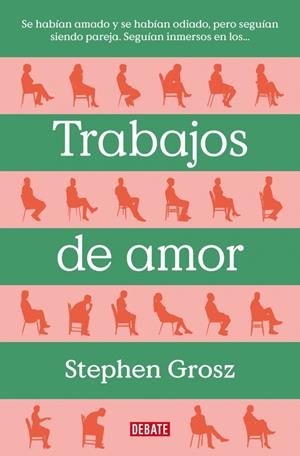 Trabajos de amor | 9788499929477 | Grosz, Stephen | Llibres.cat | Llibreria online en català | La Impossible Llibreters Barcelona