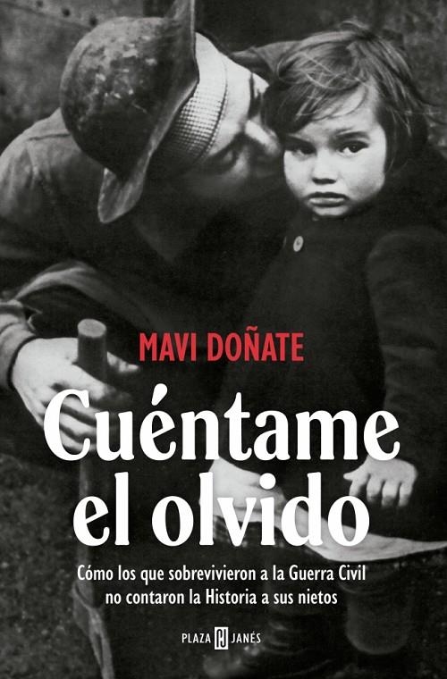 Cuéntame el olvido | 9788401037375 | Doñate, Mavi | Llibres.cat | Llibreria online en català | La Impossible Llibreters Barcelona