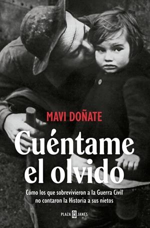 Cuéntame el olvido | 9788401037375 | Doñate, Mavi | Llibres.cat | Llibreria online en català | La Impossible Llibreters Barcelona