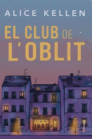 El Club de l'Oblit | 9788466435048 | Kellen, Alice | Llibres.cat | Llibreria online en català | La Impossible Llibreters Barcelona