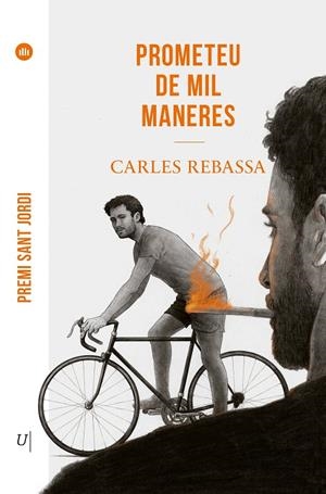 Prometeu de mil maneres | 9788419721563 | Rebassa  i Giménez, Carles | Llibres.cat | Llibreria online en català | La Impossible Llibreters Barcelona