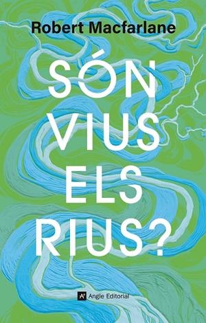 Són vius els rius? | 9791387853440 | Macfarlane, Robert | Llibres.cat | Llibreria online en català | La Impossible Llibreters Barcelona