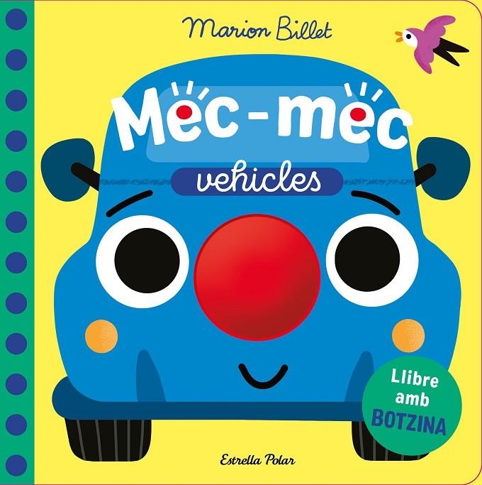 Mec-mec. Vehicles. Llibre amb botzina | 9791387782726 | Billet, Marion | Llibres.cat | Llibreria online en català | La Impossible Llibreters Barcelona