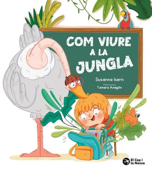 Com viure a la jungla | 9791387876074 | Isern, Susanna/Anegón, Tamara | Llibres.cat | Llibreria online en català | La Impossible Llibreters Barcelona