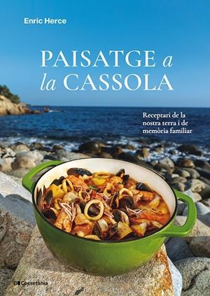 Paisatge a la cassola | 9788413565682 | Herce Carmona, Enric | Llibres.cat | Llibreria online en català | La Impossible Llibreters Barcelona