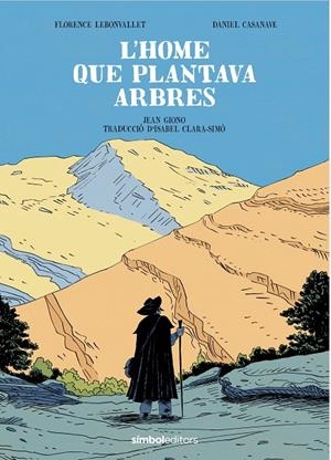 L'home que plantava arbres | 9788418696619 | Giono, Jean | Llibres.cat | Llibreria online en català | La Impossible Llibreters Barcelona