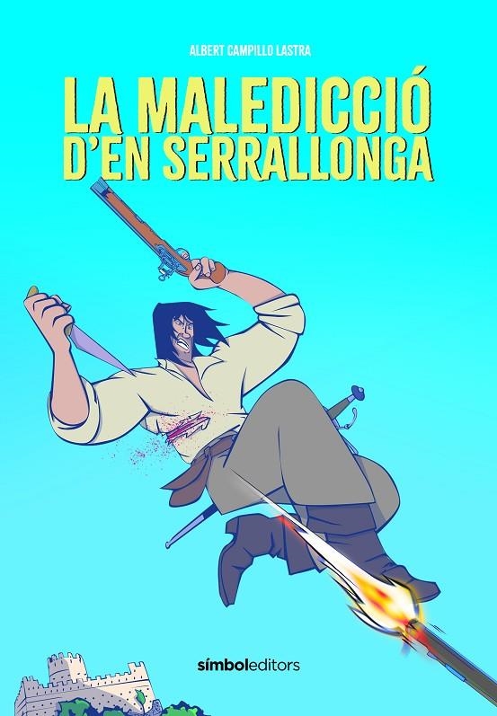 La maledicció d'en Serrallonga | 9788418696626 | Campillo, Albert | Llibres.cat | Llibreria online en català | La Impossible Llibreters Barcelona