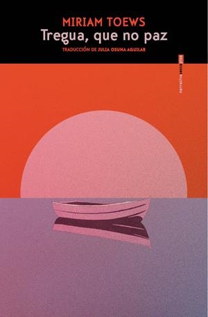 Tregua, que no paz | 9788410249820 | Toews, Miriam | Llibres.cat | Llibreria online en català | La Impossible Llibreters Barcelona