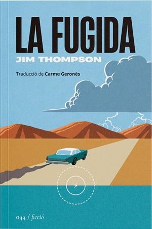 La fugida | 9788419059574 | Thompson, Jim | Llibres.cat | Llibreria online en català | La Impossible Llibreters Barcelona