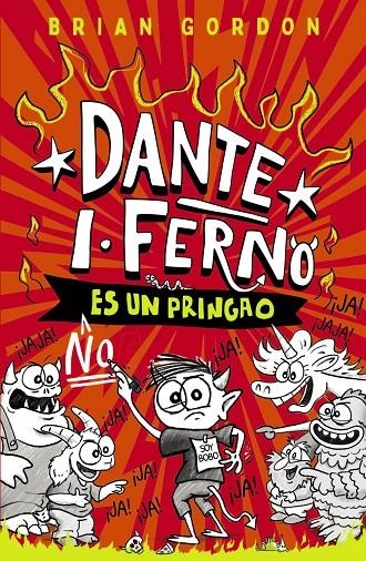Dante I. Ferno no es un pringao | 9788414359822 | Gordon, Brian | Llibres.cat | Llibreria online en català | La Impossible Llibreters Barcelona