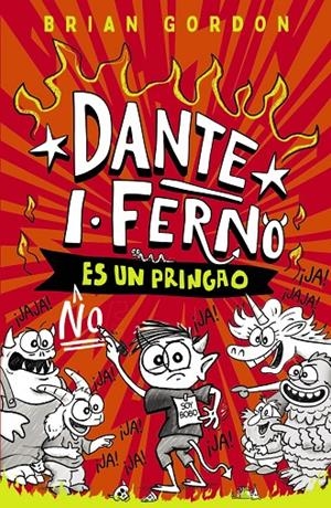 Dante I. Ferno no es un pringao | 9788414359822 | Gordon, Brian | Llibres.cat | Llibreria online en català | La Impossible Llibreters Barcelona