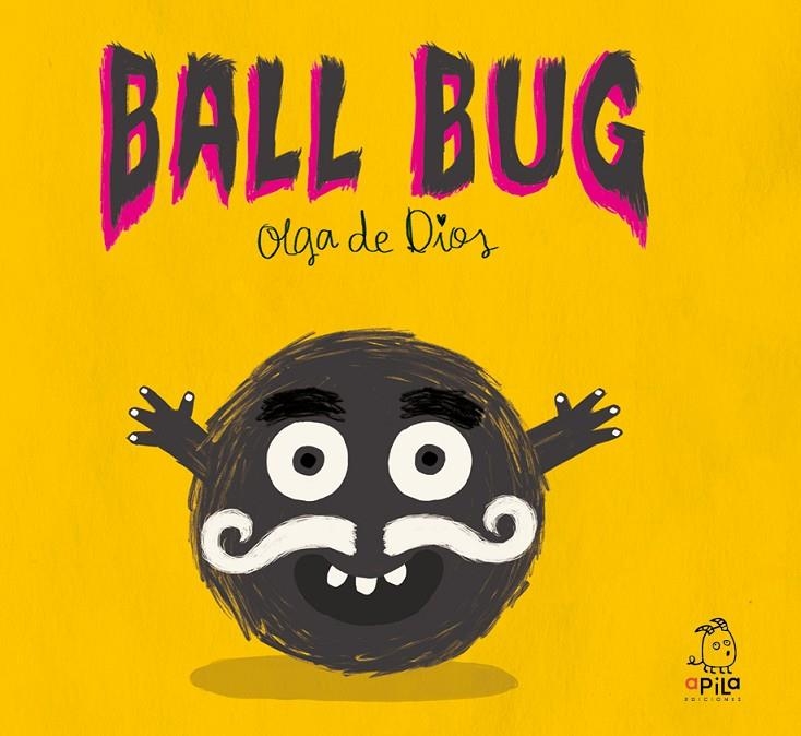 Ball Bug | 9788417028787 | de Dios Ruiz, Olga/Miguela Álvarez, Haizea | Llibres.cat | Llibreria online en català | La Impossible Llibreters Barcelona