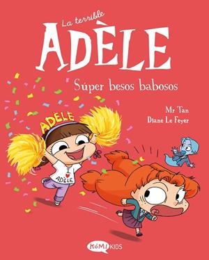 La terrible Adèle 13. Súper besos babosos | 9791387744151 | Mr Tan | Llibres.cat | Llibreria online en català | La Impossible Llibreters Barcelona