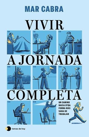 Vivir a jornada completa | 9791387869557 | Cabra, Mar | Llibres.cat | Llibreria online en català | La Impossible Llibreters Barcelona