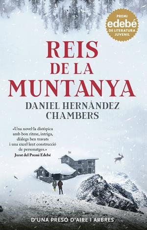 REIS DE LA MUNTANYA. Premi EDEBÉ de Literatura Juvenil 2024 | 9788468370156 | Hernández Chambers, Daniel | Llibres.cat | Llibreria online en català | La Impossible Llibreters Barcelona