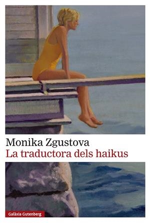 La traductora dels haikus | 9791388019517 | Zgustova, Monika | Llibres.cat | Llibreria online en català | La Impossible Llibreters Barcelona