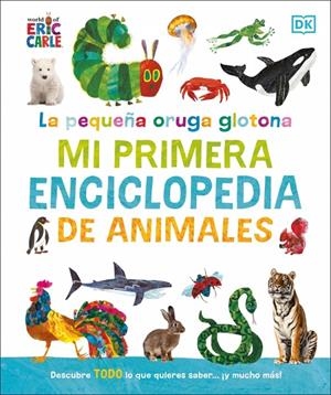 La pequeña oruga glotona: mi primera enciclopedia de animales | 9780241752890 | DK | Llibres.cat | Llibreria online en català | La Impossible Llibreters Barcelona