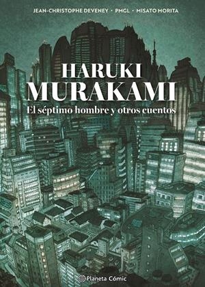 Murakami. El séptimo hombre y otros cuentos | 9791387918484 | Murakami, Haruki/Grille Liou, Pierre Marie/Deveney 84372, Jc | Llibres.cat | Llibreria online en català | La Impossible Llibreters Barcelona