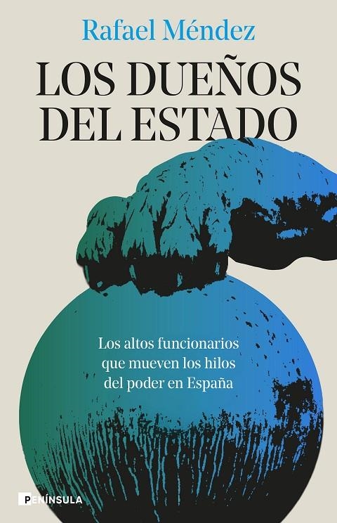 Los dueños del Estado | 9788411004800 | Méndez, Rafael | Llibres.cat | Llibreria online en català | La Impossible Llibreters Barcelona