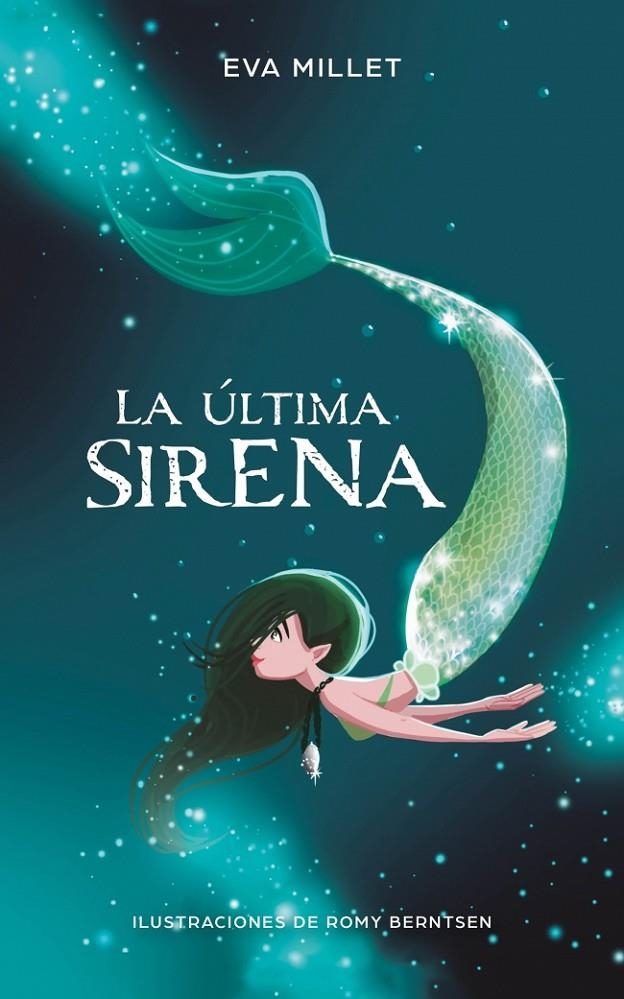 La última sirena | 9788417424251 | Millet, Eva/Berntsen, Romy | Llibres.cat | Llibreria online en català | La Impossible Llibreters Barcelona