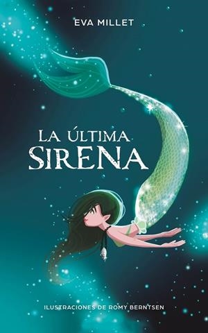 La última sirena | 9788417424251 | Millet, Eva/Berntsen, Romy | Llibres.cat | Llibreria online en català | La Impossible Llibreters Barcelona