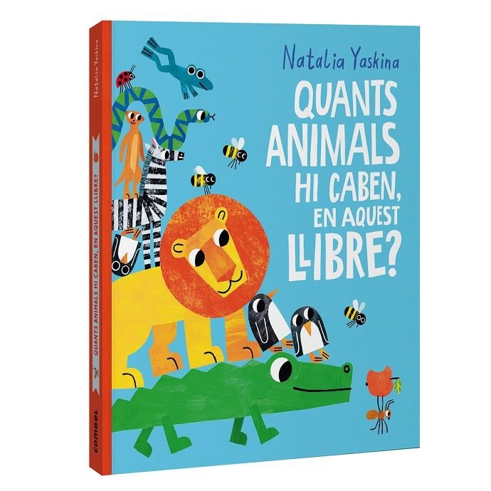Quants animals hi caben, en aquest llibre? | 9788411583312 | Yaskina, Natalia | Llibres.cat | Llibreria online en català | La Impossible Llibreters Barcelona