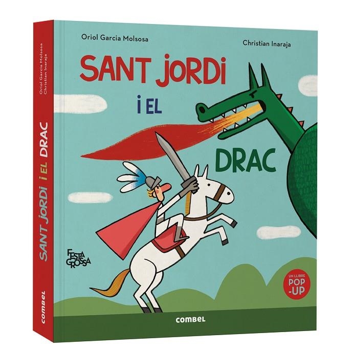 Sant Jordi i el drac. Festa grossa | 9788411583503 | Garcia Molsosa, Oriol | Llibres.cat | Llibreria online en català | La Impossible Llibreters Barcelona