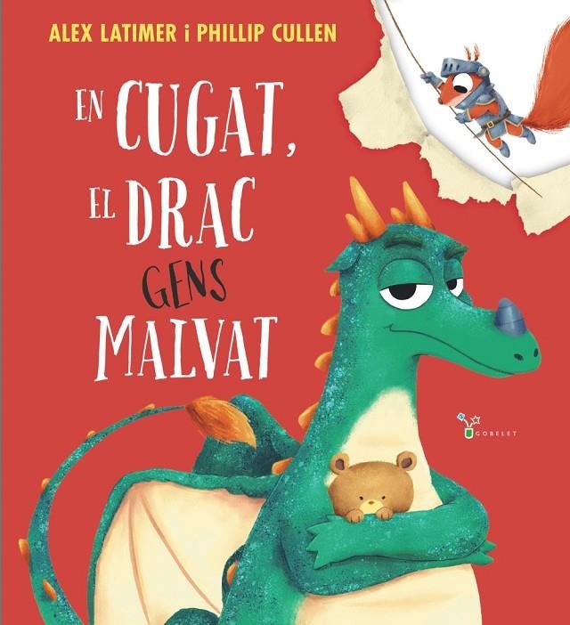 En Cugat, el drac gens malvat | 9788413494944 | Latimer, Alex | Llibres.cat | Llibreria online en català | La Impossible Llibreters Barcelona